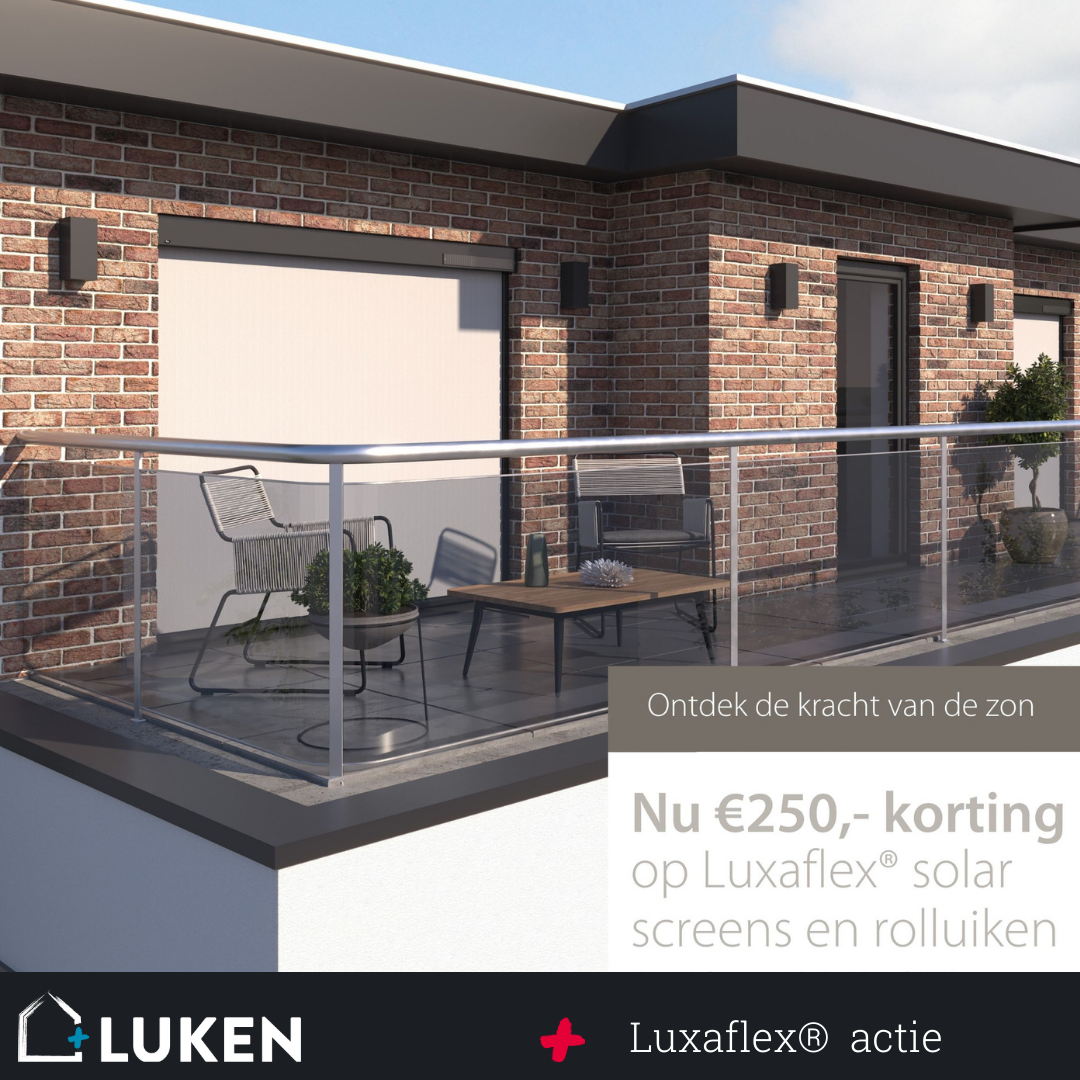 Nu €250,- korting op Luxaflex® solar screens en rolluiken